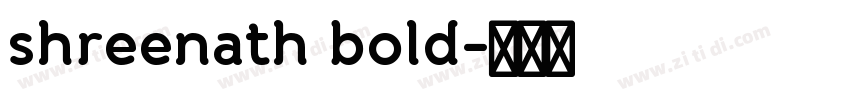 shreenath bold字体转换 shreenath bold字体转换